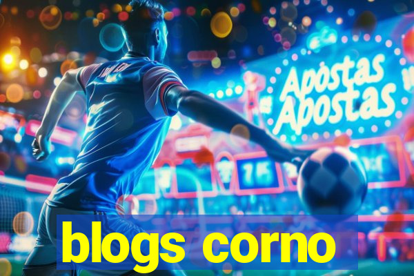 blogs corno